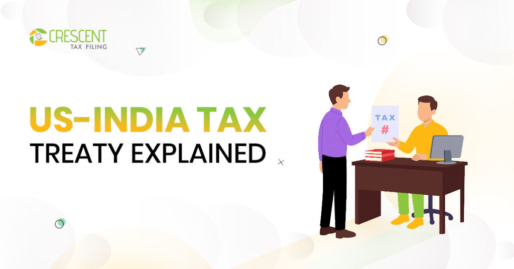 Key US India Tax Treaty Provisions, Residency Rules, and Double Taxation Relief for Indian Professionals