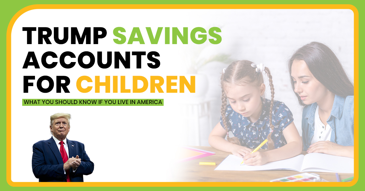 A mother helps her young son with homework at a table. Text overlay reads: 'TRUMP SAVINGS ACCOUNTS FOR CHILDREN: WHAT YOU SHOULD KNOW IF YOU LIVE IN AMERICA'. A gold icon of hands holding a dollar sign appears in the top right, with a portrait of Donald Trump in the bottom right. Source: Crescent Tax Filing.