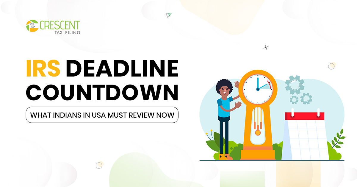 IRS tax filing deadline countdown illustration with hourglass reminding Indians in the USA to review FBAR filing, FATCA reporting, and tax compliance before April 15.
