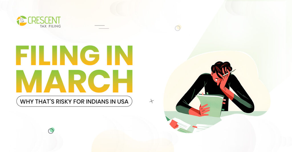 Filing taxes in March risk for Indians in USA reviewing financial documents and foreign account reporting requirements