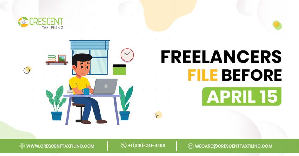 Freelancer tax filing USA 2025 illustration showing a remote worker filing taxes before April 15 deadline with Crescent Tax Filing, including Form 1040, Schedule C, FBAR and FATCA compliance for Indian freelancers in the USA