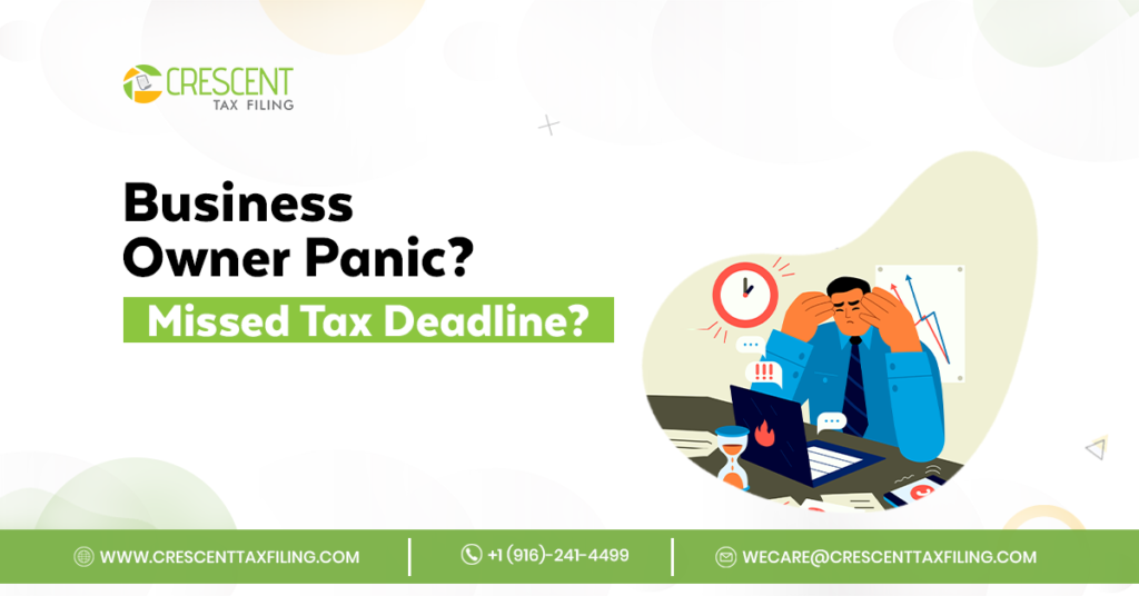 Small business owner worried about missed US tax deadline and IRS penalties